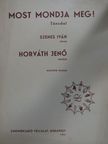 Horváth Jenő - Most mondja meg! [antikvár]