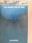 John Brunner - The Wrong End of Time [antikvár]