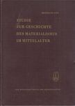 Hermann Ley - Studie zur Geschichte des Materialismus im Mittelalter [antikvár]
