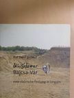 Diether Kramer - Auf Sand gebaut Weitschawar/Bajcsa Vár eine steirische Festung in Ungarn [antikvár]
