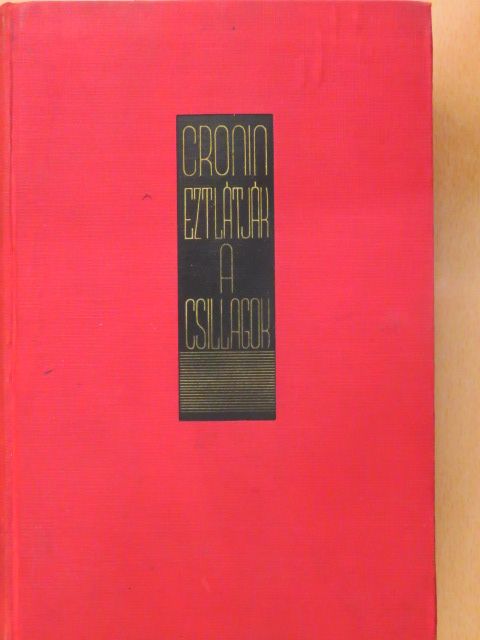 A. J. Cronin - Ezt látják a csillagok [antikvár]
