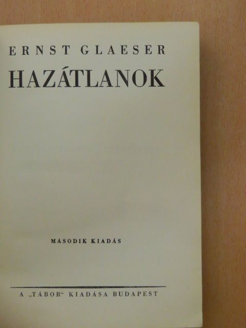 Ernst Glaeser - Hazátlanok [antikvár]
