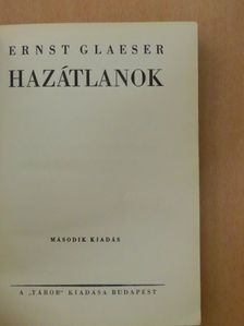 Ernst Glaeser - Hazátlanok [antikvár]