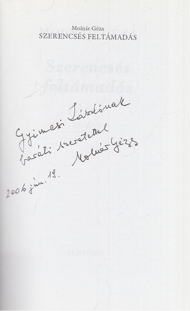 Molnár Géza - Szerencsés feltámadás (dedikált) [antikvár]
