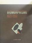 Danniel Rangel - Biomorphisme 1920-1950 [antikvár]