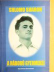 Shlomo Sharon - A háború gyermekei [antikvár]