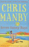 Manby, Chris - Seven Sunny Days [antikvár]