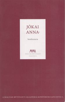Pécsi Györgyi, Csábi Domonkos - Jókai Anna-konferencia [antikvár]