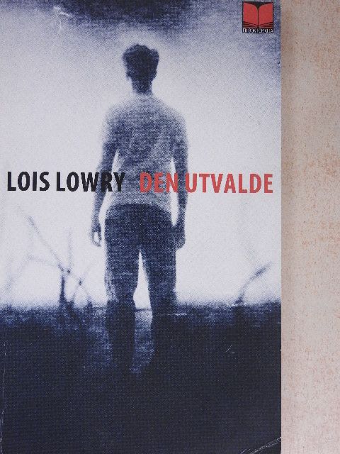 Lois Lowry - Den utvalde [antikvár]