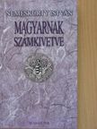 Nemeskürty István - Magyarnak számkivetve [antikvár]