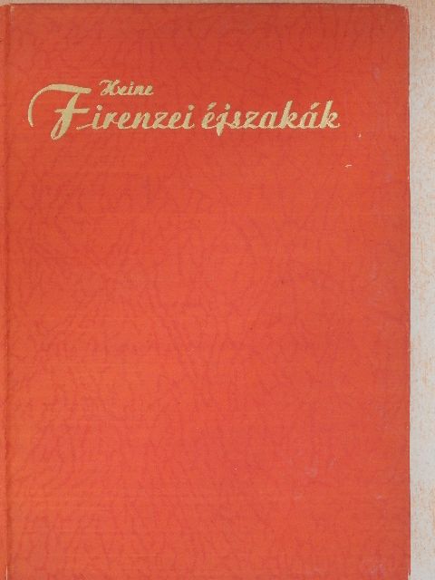 Henrik Heine - Firenzei éjszakák [antikvár]