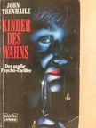John Trenhaile - Kinder des Wahns [antikvár]