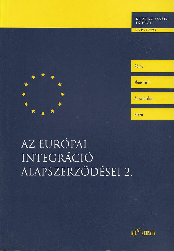 FAZEKAS JUDIT - Az európai integráció alapszerződései 2. [antikvár]