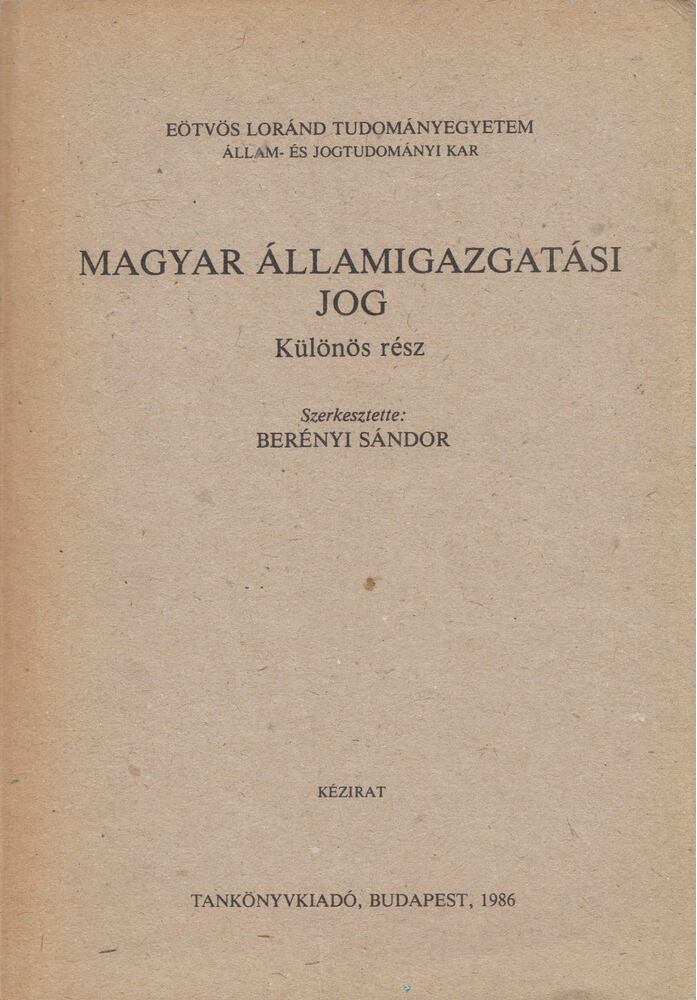 Berényi Sándor - Magyar államigazgatási jog [antikvár]