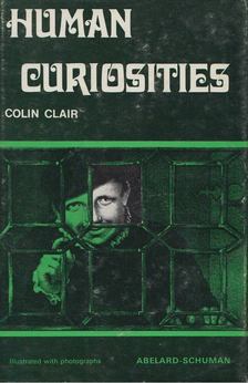 Colin Clair - Human Curiosities [antikvár]