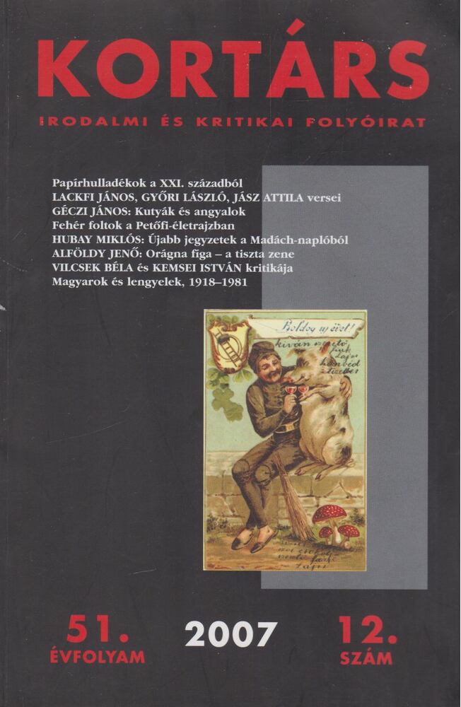 Kis Pintér Imre - Kortárs 2007. 51. évfolyam 12. szám [antikvár]