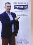 Dienes Attila - Robbanj be a köztudatba! [antikvár]
