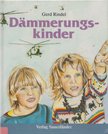 Rindel, Gerd - Dammerungskinder [antikvár]