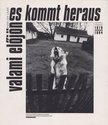 Kudelich Lajos - Valami előjön - Es kommt heraus (dedikált) [antikvár]