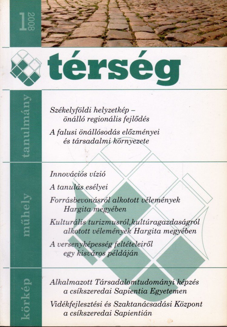 Bodó Julianna, Oláh Sándor, Rostás Zoltán, Túros Endre - Térség 2008/1. [antikvár]