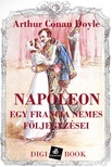 Arthur Conan Doyle - Napóleon. Egy francia nemes följegyzései [eKönyv: epub, mobi]