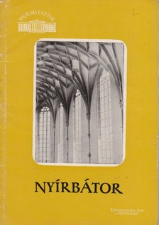 Entz Géza, Szalontai Barnabás - Nyírbátor [antikvár]