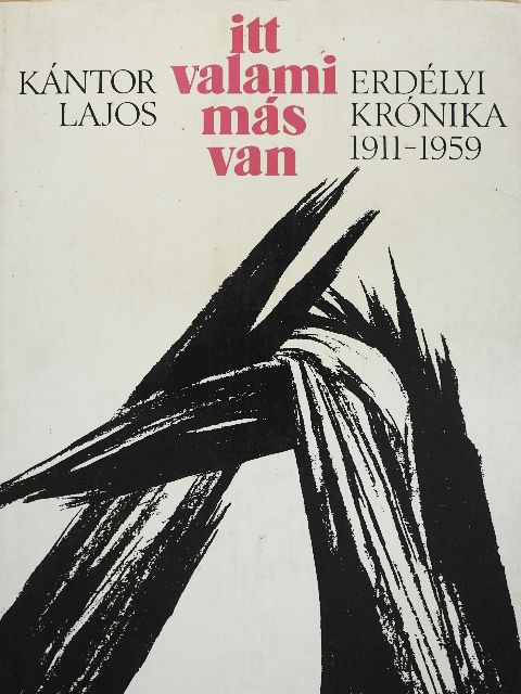 Kántor Lajos - Itt valami más van [antikvár]