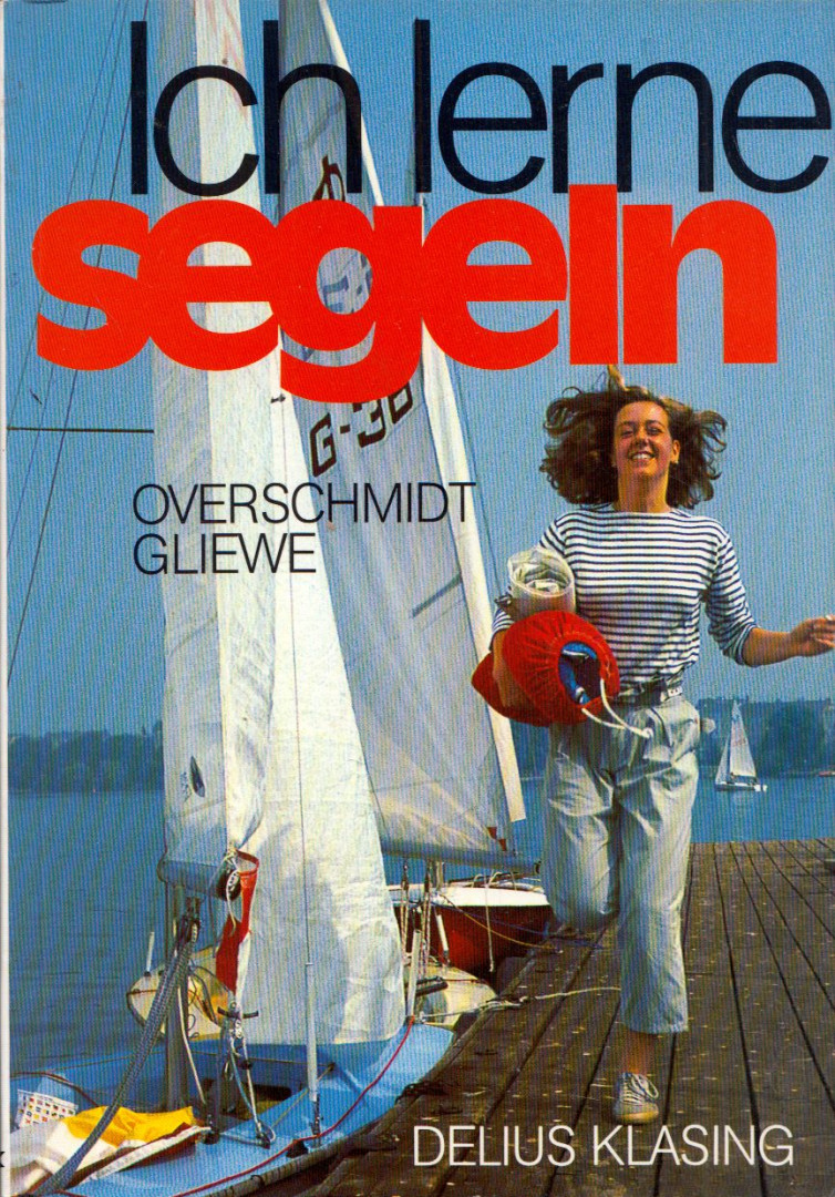 Heinz Overschmidt - Ich lerne segeln [antikvár]