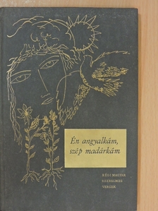 Fáy András - Én angyalkám, szép madárkám [antikvár]