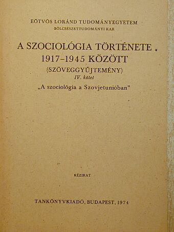 Antonio Gramsci - A szociológia története 1917-1945 között (Szöveggyűjtemény) [antikvár]