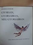 Holdas Sándor - Gyorsan, gyorsabban, még gyorsabban [antikvár]