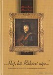 Mitták Ferenc, Mitták Zoltán - Haj, hős Rákóczi népe... [antikvár]