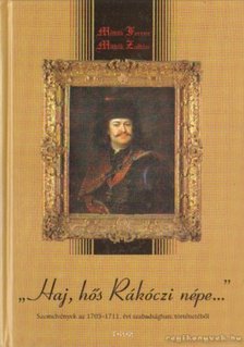 Mitták Ferenc, Mitták Zoltán - Haj, hős Rákóczi népe... [antikvár]
