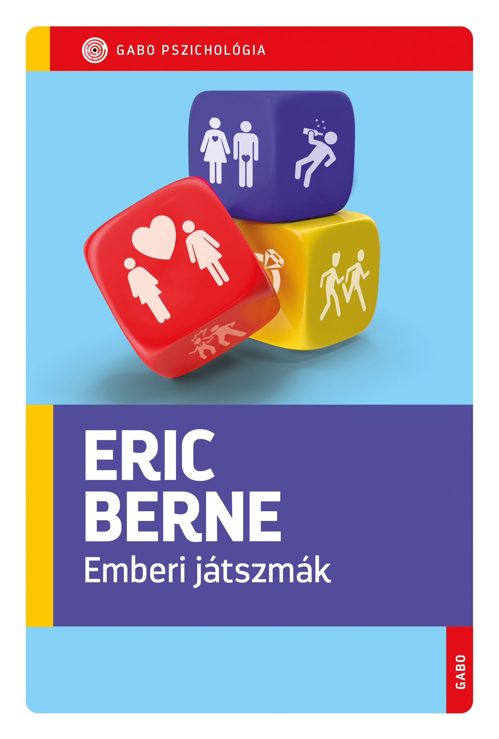 Eric Berne - Emberi játszmák [eKönyv: epub, mobi]