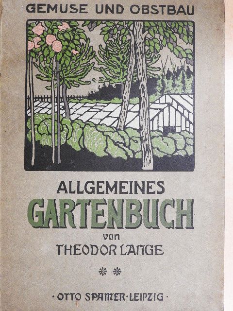Theodor Lange - Allgemeines Gartenbuch (gótbetűs) II. [antikvár]