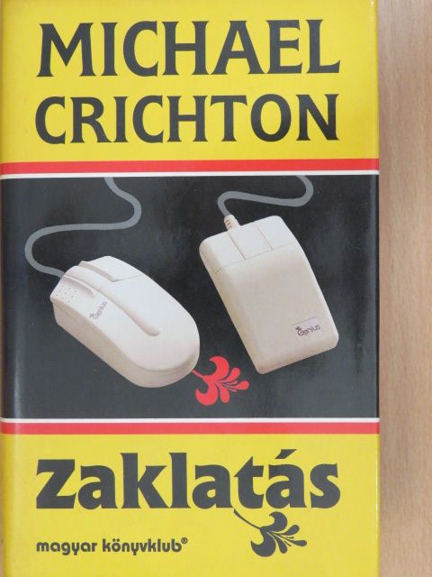 Michael Crichton - Zaklatás [antikvár]