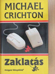 Michael Crichton - Zaklatás [antikvár]