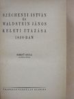 Kálnoky Hugó - Széchenyi István és Waldstein János keleti utazása 1830-ban [antikvár]