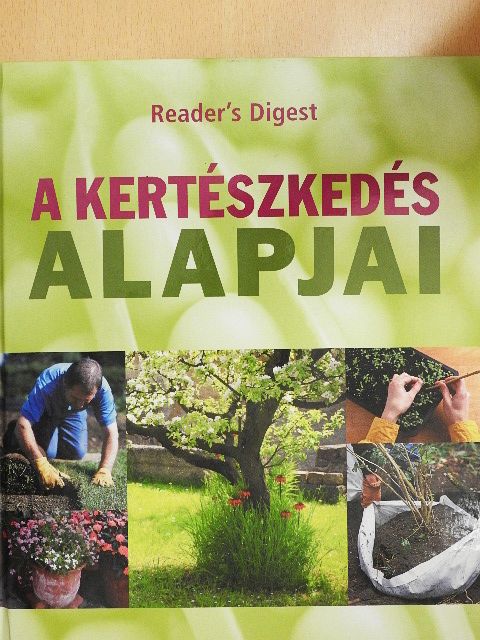 A kertészkedés alapjai [antikvár]