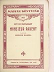 Guy de Maupassant - Monsieur Parent [antikvár]