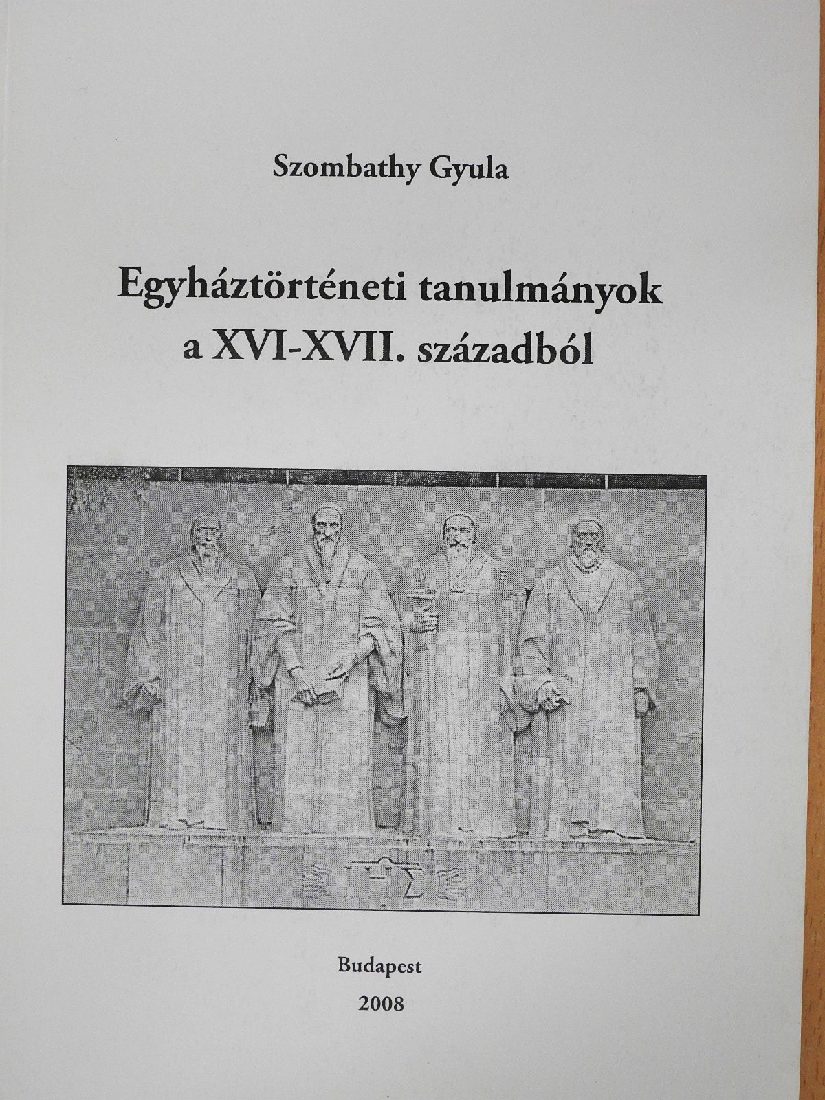 Szombathy Gyula - Egyháztörténeti tanulmányok a XVI-XVII. századból (dedikált példány) [antikvár]