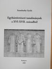 Szombathy Gyula - Egyháztörténeti tanulmányok a XVI-XVII. századból (dedikált példány) [antikvár]