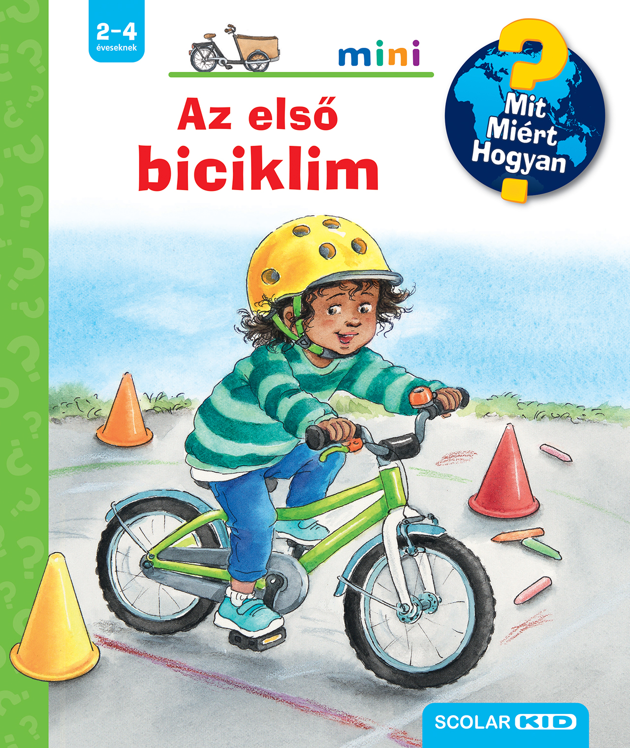 Carola von Kessel - Az első biciklim - Mit? Miért? Hogyan? Mini (75.)
