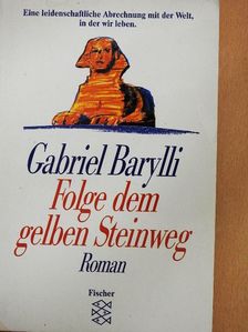 Gabriel Barylli - Folge dem gelben Steinweg [antikvár]