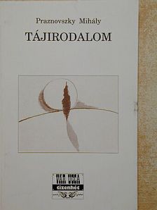 Praznovszky Mihály - Tájirodalom [antikvár]