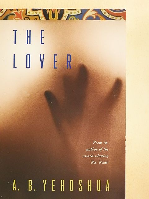 A. B. Yehoshua - The Lover [antikvár]
