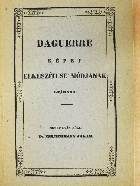 Daguerre képei, elkészítése, módjának leírása [antikvár]
