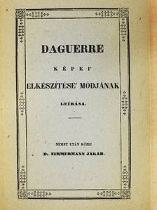 Daguerre képei, elkészítése, módjának leírása [antikvár]