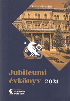 Budapesti Corvinus Egyetem Jubileumi évkönyv 2021. [antikvár]