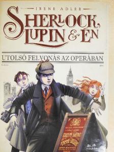 Irene Adler - Utolsó felvonás az Operában [antikvár]